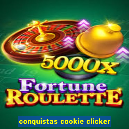 conquistas cookie clicker